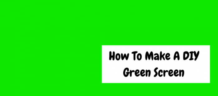 Diy green screen